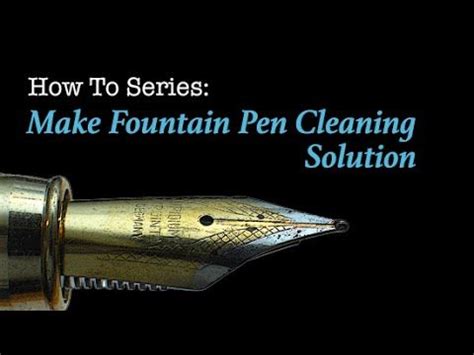 How to Make DIY Fountain Pen Cleaning Solution - Without Ink | Diy fountain, Fountain pen ...