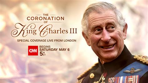 CNN to Air Special Live Coverage of the Coronation of King Charles III