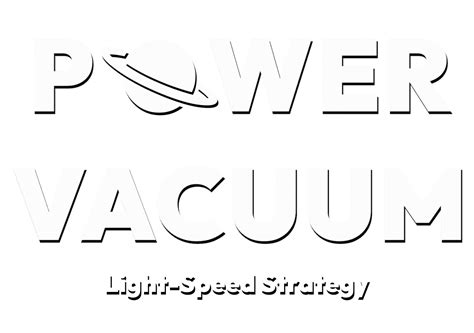 Power Vacuum - Light-speed strategy