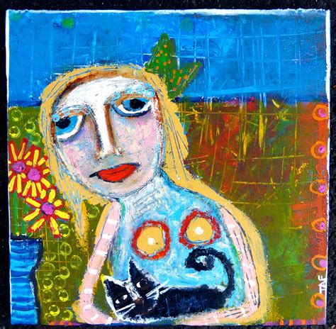 "Kitty Cat & Me" an acrylic painting on wood. Arteest: Tracey Ann Finley #outsiderart #folkart ...