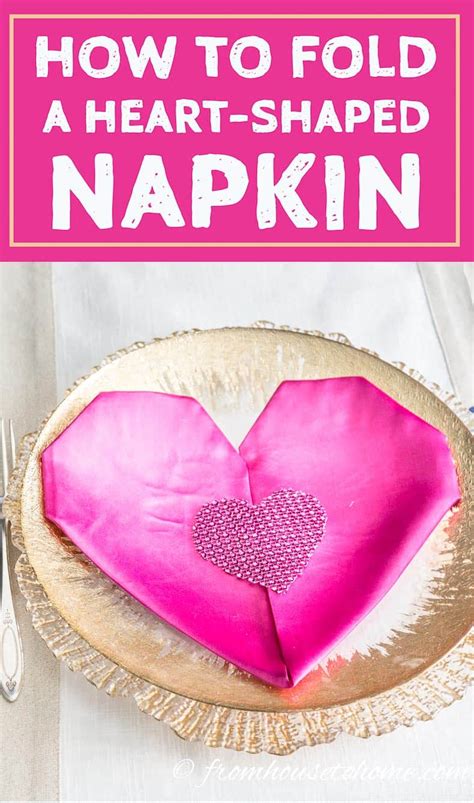 Valentine's Day How To: Easy Heart Napkin Folding Tutorial - Entertaining Diva @ From House To Home