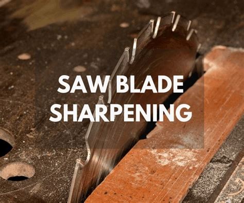 Everything You Need to Know About Saw Blade Sharpening - The Saw Guy