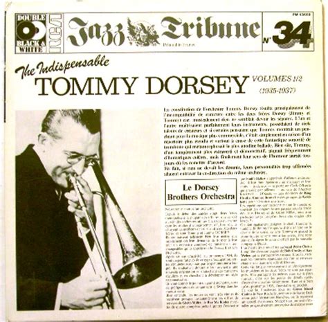 The Indispensable Tommy Dorsey: Volumes 1 & 2 (1935-1937) | Just for ...