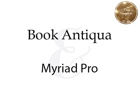 Font Couples: Book Antiqua + Myriad Pro - Once Coupled