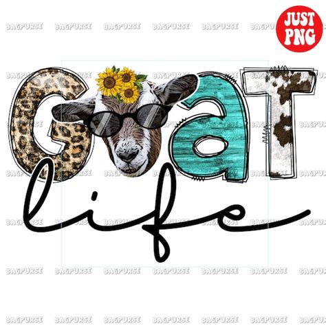 Goat Life Goat Life PNG Goat Life File for Sublimation or - Etsy