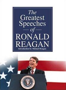 The Greatest Speeches of Ronald Reagan by Ronald Reagan 9780971680746 ...