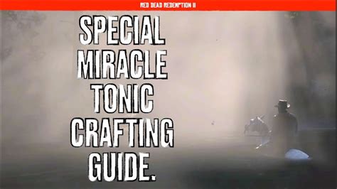 Red Dead Redemption II. Tonics. Special Miracle Tonic. Complete Crafting Guide. - YouTube