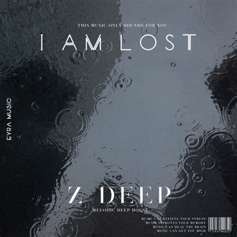 Stream I am lost by Z-DEEP | Listen online for free on SoundCloud