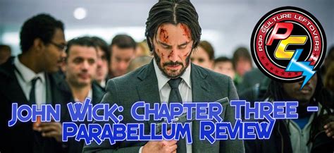 John Wick: Chapter Three – Parabellum Review : Pop Culture Leftovers