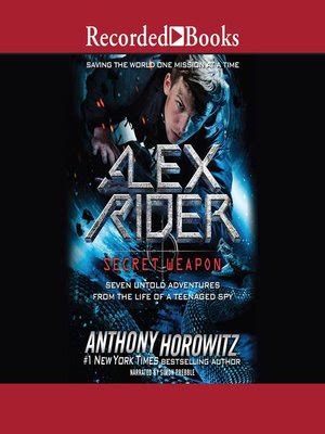 Alex Rider: Secret Weapon by Anthony Horowitz · OverDrive: Free ebooks, audiobooks & movies from ...