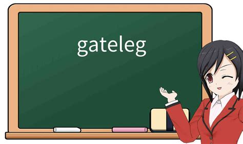 Explicación detallada de “gateleg”! Significado, uso, ejemplos, cómo ...