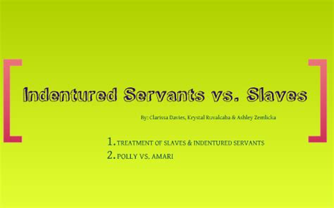 Indentured Servants vs Slaves by Ashley Zemlicka on Prezi