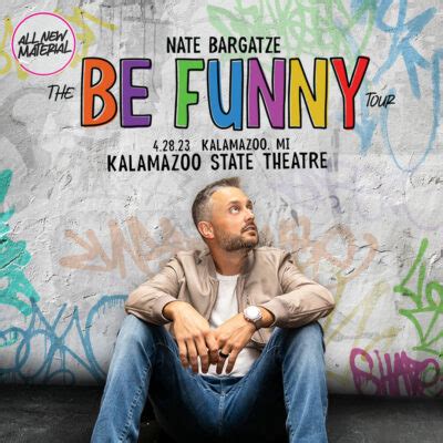 Nate Bargatze: The Be Funny Tour - TWO SHOWS! – Kalamazoo State Theatre