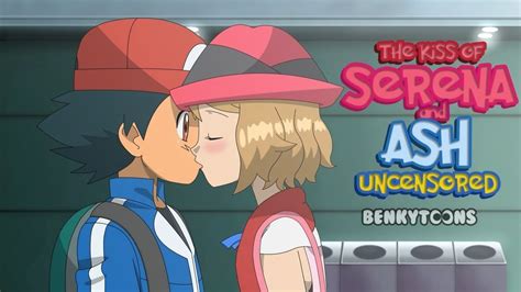 Ash and Serena Kiss Scene Uncensored! (Fanmade) - YouTube