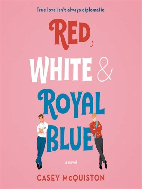 Red, White and Royal Blue Audiobook - Casey Mcquiston - Listening Books