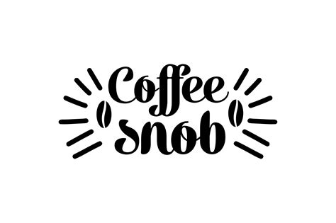 Coffee Snob Png Graphic by T-shirt Heritage · Creative Fabrica