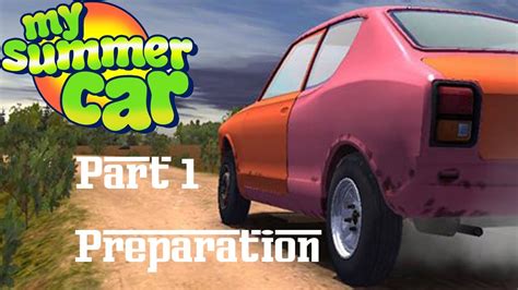 My Summer Car - Satsuma AMP Build Guide - Part 1: Preparation - YouTube