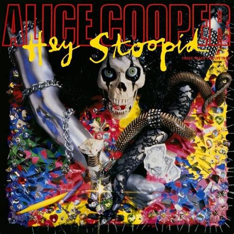 Alice Cooper - Hey Stoopid EP Lyrics and Tracklist | Genius