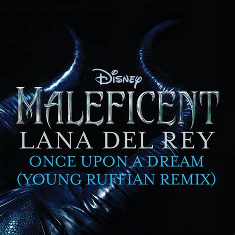 BPM and key for Once Upon a Dream - From “Maleficent”/Young Ruffian ...