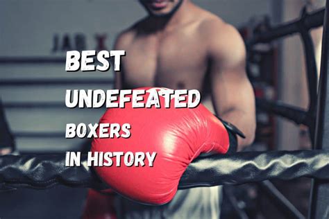 Top 35 Undefeated Boxers in History (Including Active Boxers ...