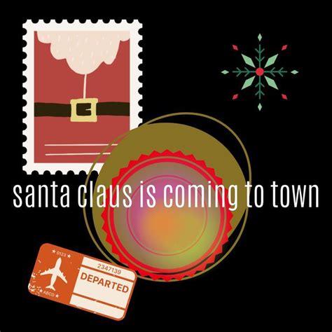 Santa Claus is coming to town | Santa claus is coming to town, Santa ...