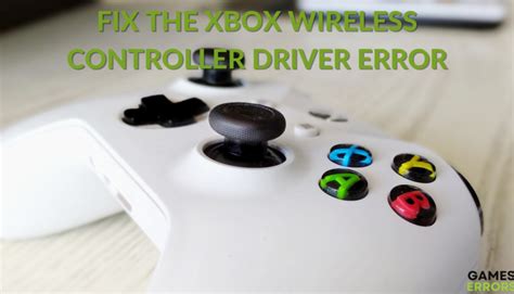 How to Fix the Xbox Wireless Controller Driver Error on PC