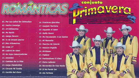 CONJUNTO PRIMAVERA ÉXITOS SUS MEJORES CANCIONES CONJUNTO PRIMAVERA MIX ...