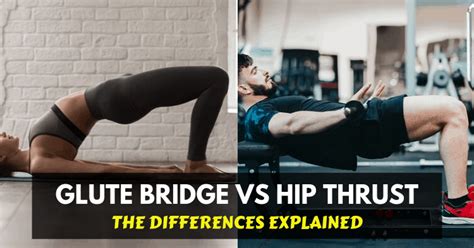 Glute Bridge Vs Hip Thrust: The Differences Explained (2023)