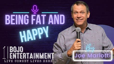 Live Stand Up Comedy: Being Fat and Happy featuring Joe Marlotti - YouTube