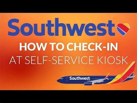 SOUTHWEST AIRLINES: HOW TO CHECK-IN AT SELF SERVICE KIOSK | TRAVEL TIPS ...