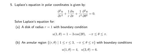 Solved 5. Laplace's equation in polar coordinates is given | Chegg.com