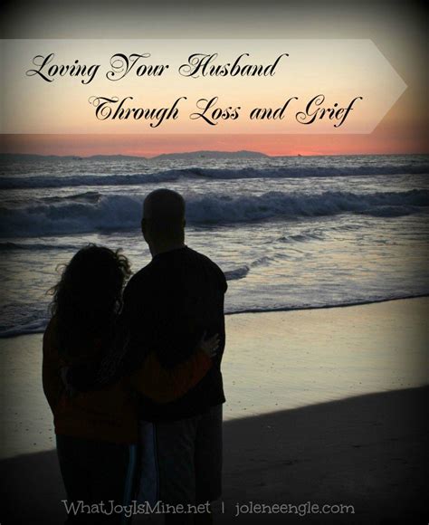 Day 29: Loving Your Husband Through Loss and Grief