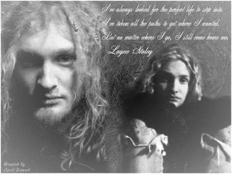 Layne Staley Quotes - ShortQuotes.cc