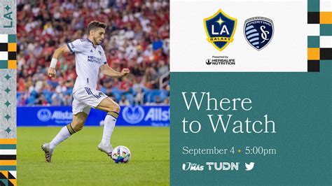 Where to Watch: LA Galaxy vs. Sporting Kansas City | September 4, 2022 ...