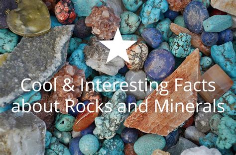 15 Cool & Interesting Facts about Rocks and Minerals – How to Find Rocks