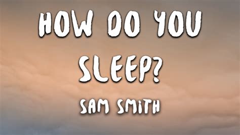 propoziție Nepotrivit Privilegiat sam smith how do you sleep mp3 ...