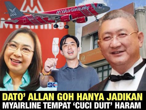 Dato’ Allan Goh ‘Scammer’ hanya jadikan MYAirline tempat 'cuci duit ...