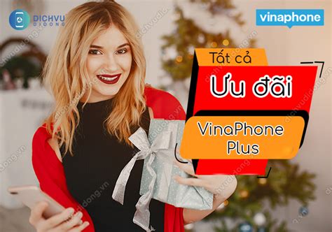 Đừng bỏ lỡ: Tất cả ưu đãi của hội viên VinaPhone Plus 2023