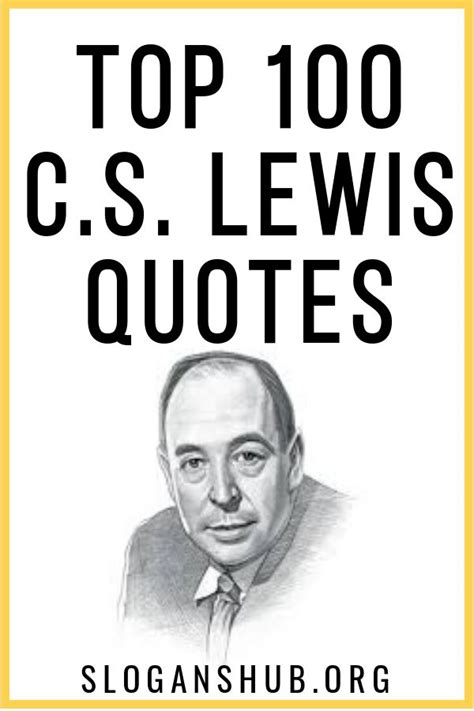 Top 100 c s lewis quotes – Artofit