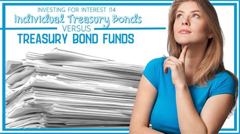 Investing for Interest 114: Individual Treasury Bonds vs. Treasury Bond ...