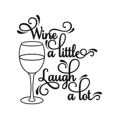 Free SVG Funny Wine Quotes Svg Free 16975+ SVG File for DIY Machine