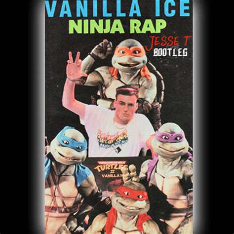 Stream Vanilla Ice - Ninja Rap (Go Ninja Go) (Jesse Trillet Bootleg) by Jesse Trillet | Listen ...