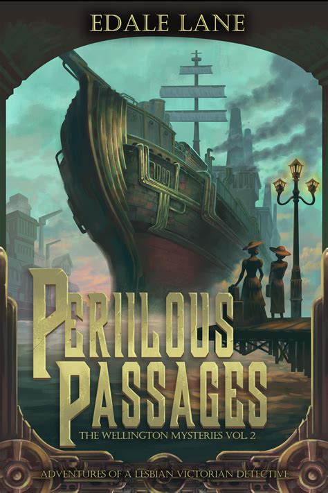 Perilous Passages (The Wellington Mysteries, #2) by Edale Lane | Goodreads