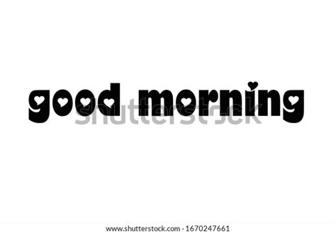 Black Color Good Morning Lettering Text Stock Vector (Royalty Free ...