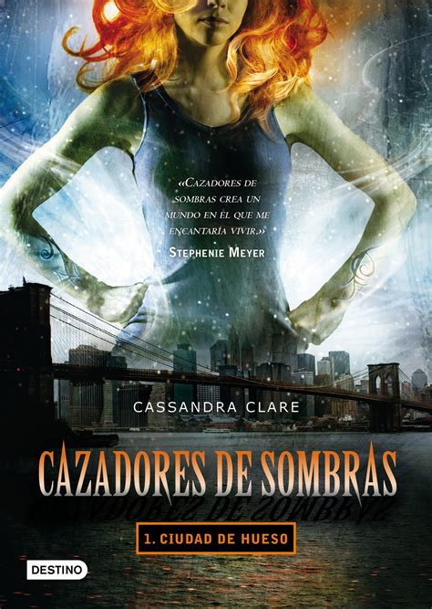 La luz de Léoen: Para leer: Cazadores de sombras 1. Ciudad de hueso de Cassandra Clare