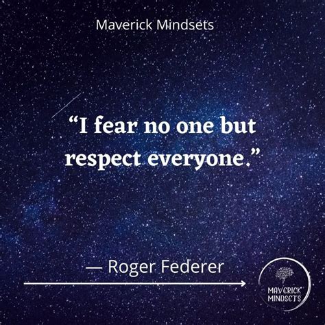 Top 50 Roger Federer Quotes - Maverick Mindsets