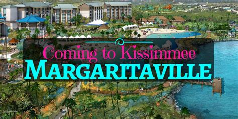 Margaritaville Resort Orlando: New Attractions For Kissimmee Visitors