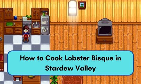 How to Cook Lobster Bisque in Stardew Valley » Gaming Guide