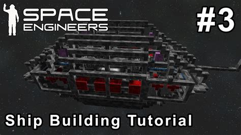 Space Engineers - Ship Building Tutorial #3 - YouTube