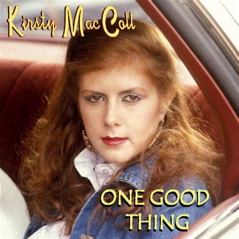 Albums That Should Exist: Kirsty MacColl - One Good Thing - Various ...